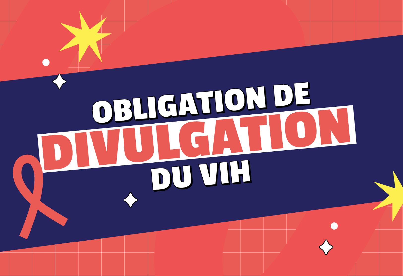 Est-il obligatoire de divulguer que vous êtes séropositif?